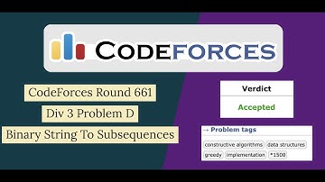 CodeForces Round 661 Div 3 Problem D Solution: Binary String To Subsequences