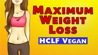 How to Lose Weight - Vegan HCLF