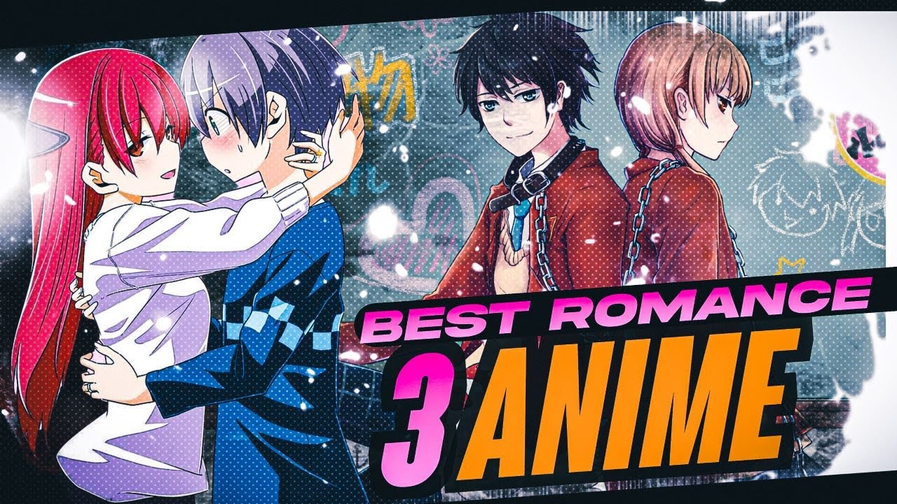 3 Great Romance Anime Part 2