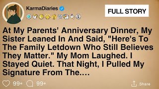 Full At My Parents' Anniversary Dinner, My Sister Leaned In And Said, Here's To The Family Letdown... Guide