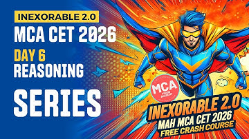Reasoning Series Day 6 MCA CET 2026 Crash Course🔥 INEXORABLE FREE Crash Course 🚀