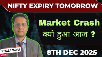 Why Stockmarket crash today|Nifty weekly expiry|market analysis for 9th dec 25|Globalmarket|USmarket