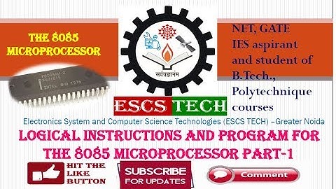 Lec-30 Logical Instructions and Program for the 8085 Part-1 (Hindi)