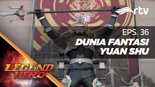 Legend Hero RTV : Dunia Fantasi Yuan Shu