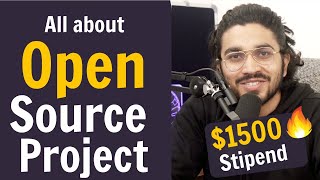 All about Open Source Project | How is it beneficial for students | Stipends