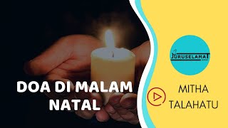 MITHA TALAHATU - DOA DI MALAM NATAL Lirik ||  Lyric