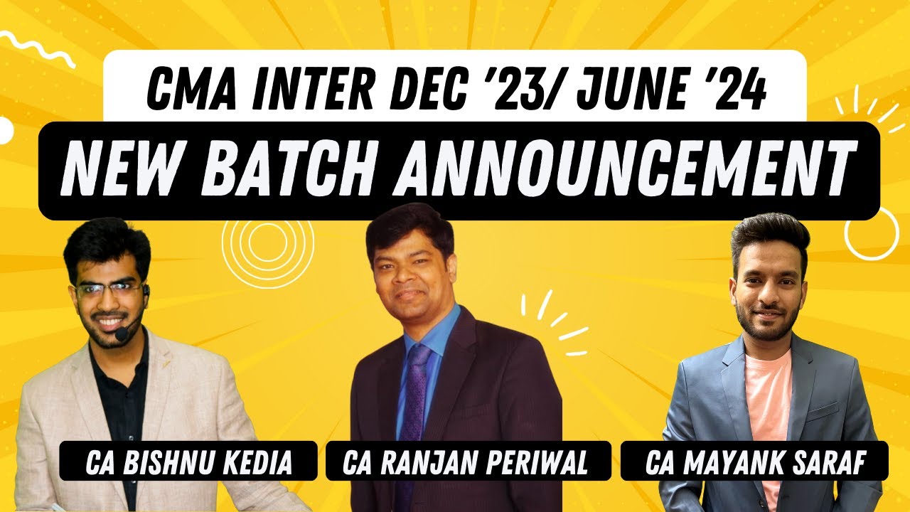 CMA Inter Dec 23 / June 24 - New Batch Announcement for - ALL SUBJECTS