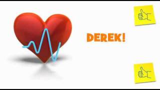 GET WELL SOON DEREK!