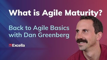 How to Measure Agile Maturity | Back to Agile Basics with Dan Greenberg | Excella