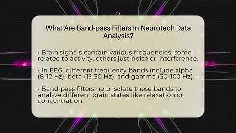 What Are Band-pass Filters In Neurotech Data Analysis? - Neurotech Insight Pro