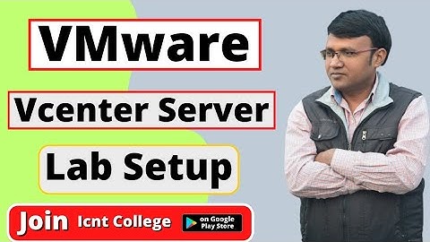 VMware Class 5 | vCenter Server Lab Setup | vmwisor full Setup | icnt gyan by sheshmani maurya