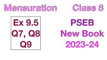 Ex 9.5 Q7 to Q9 | Class 8 | Mensuration | Chapter 9 | PSEB Maths