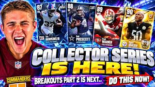 COLLECTOR SERIES IS HERE...BREAKOUTS PART 2 IS NEXT...DO THIS NOW!
