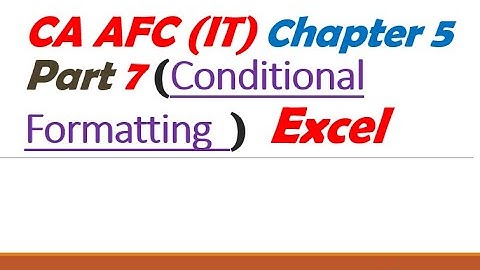 How to do Conditional Formatting