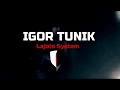 SIFU IGOR TUNIK - Lajolo System