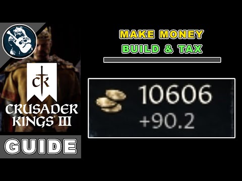 How to Make Money in Crusader Kings 3 Buildings Guide