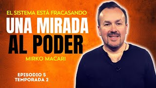 El poder está adentro de las personas, no afuera 💪 Mirko Macari 📚 E5T2