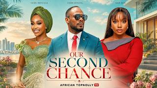 OUR SECOND CHANCE | LATEST NIGERIAN MOVIES 2026 FULL MOVIES | UCHE MONTANA, ETIM EFIIONG, BAM BAM