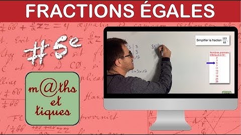 Simplifier une fraction par décomposition en produits de facteurs premiers - Cinquième