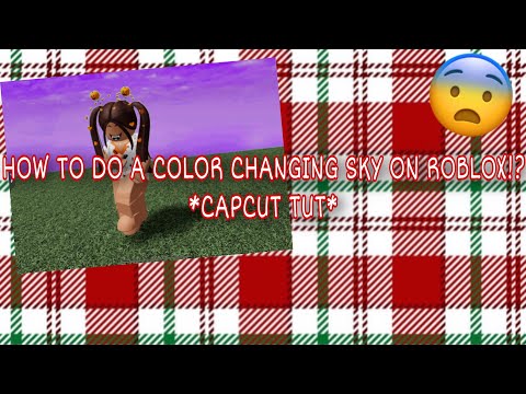 HOW TO DO A COLOR CHANGING SKY ON ROBLOX EDITS!? *CAPCUT*😱🎄