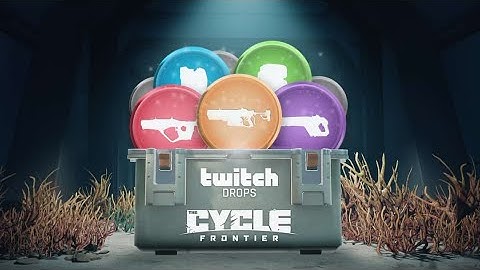 The Cycle Frontier - When Are Twitch Drops? Season 1 Twitch Drop Dates!