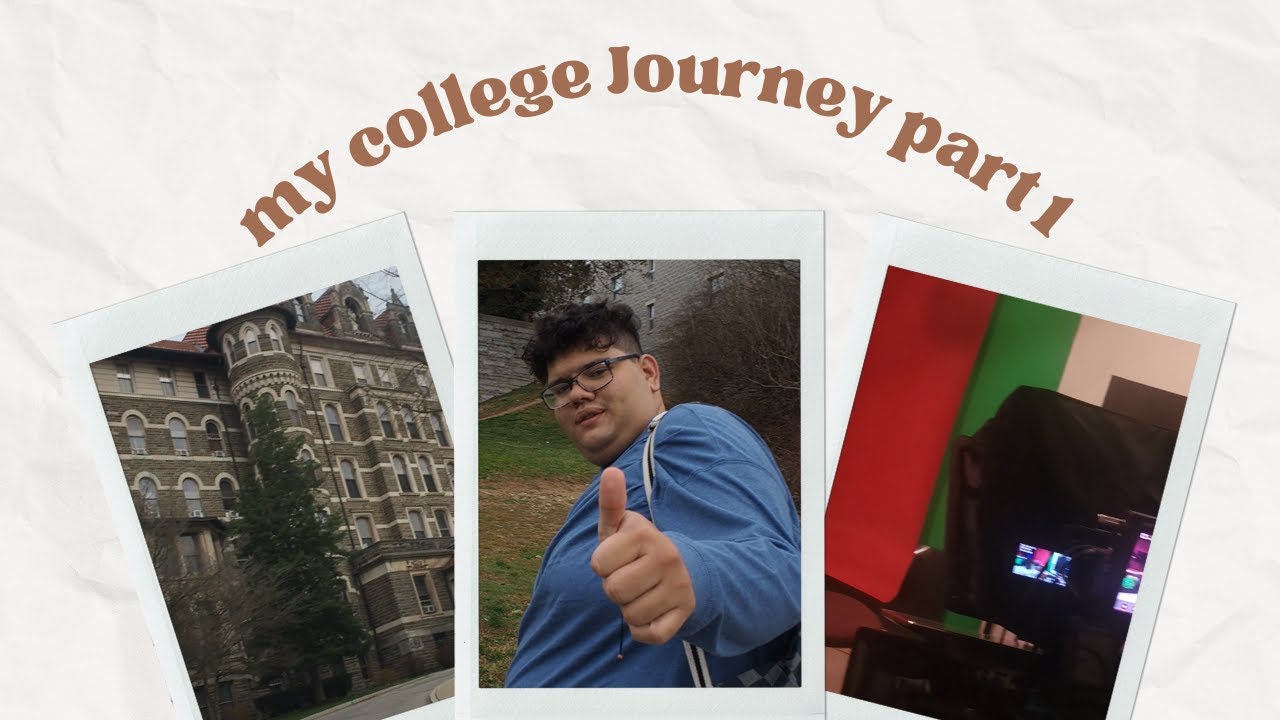 My College Journey #1
