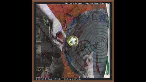 Binary Trees // Below the Surface // Full EP // 2022