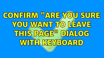 Confirm "are you sure you want to leave this page" dialog with keyboard