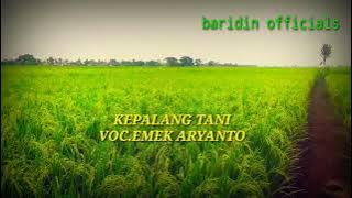 EMEK ARYANTO;KEPALANG TANI