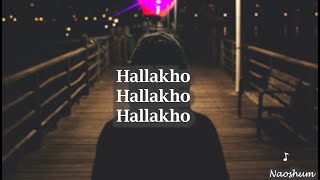 Hallakkho -Aj Maisnam lyrics video