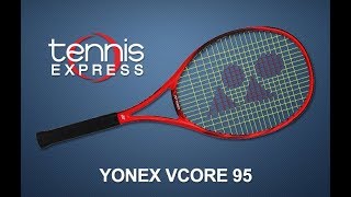 Yonex V-Core 95 Tennis Racquet Review | Tennis Express