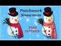 Patchwork Snowman || FREE PATTERN || Full Tutorial with Lisa Pay