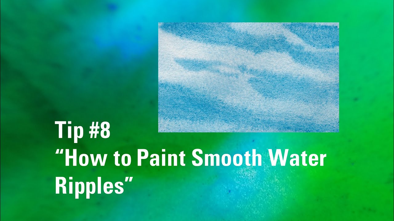 How To Paint Ripples On Water – Watercolor Methods