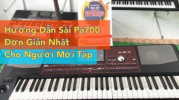 ✅Hướng Dẫn Cách Sài Korg Pa700 Cho Người Mới Biết Tập Đơn Giảng Nhất/Nhạc Cụ Bến Tre