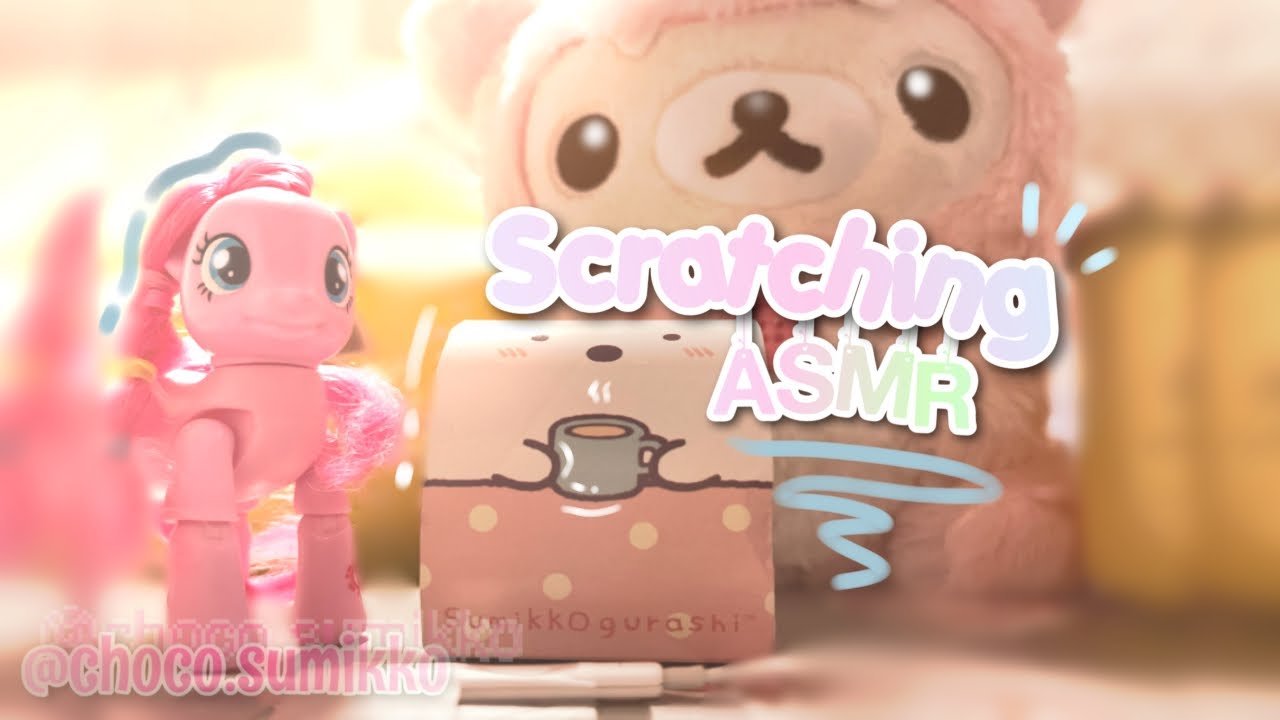 Scratching ASMR!! Cutecore, MLP, plushies & more!