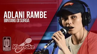 Adlani Rambe - Bintang Di Surga ( Karaoke Video) | No Vocal