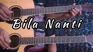 BILA NANTI - NABILA MAHARANI | Gitar Cover ( Instrumen ) Chord Gitar