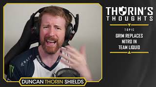 Thorin's Thoughts - Grim Replaces nitr0 in Team Liquid (CS:GO)