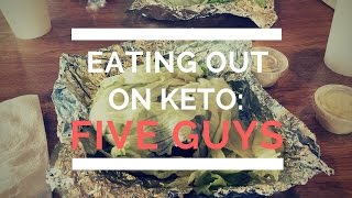 EATING OUT ON KETO: Five Guys