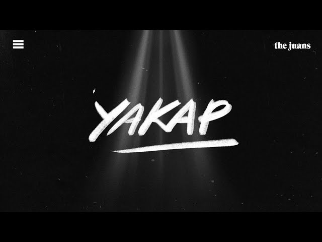 The Juans  - Yakap (Official Lyric Video) class=