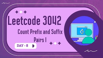 LeetCode 3042 |  Count Prefix and Suffix Pairs 1 |  Easy