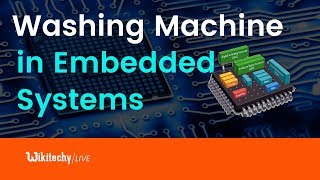 kaashiv infotech student review - Washing Machine in Embedded System | Embedded System Applications Wealth