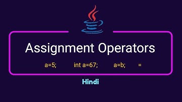 Assignment Operator In Java | Compound Statements | Explain In Hindi By Nirbhay Kaushik