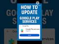 How To Update Google Play Services