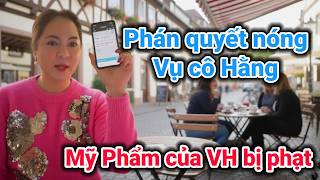 Tin bất ngờ vụ cô Hằng với phán quyết đặc biệt | Gấc Việt