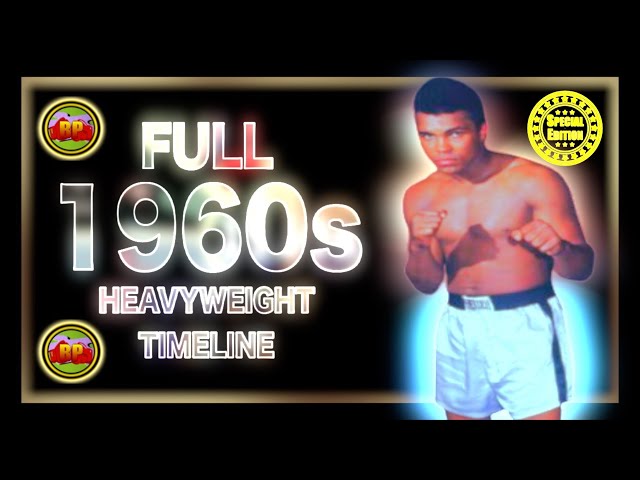 The 1960s SPECIAL EDITION | Heavyweight Boxing Timeline - YouTube