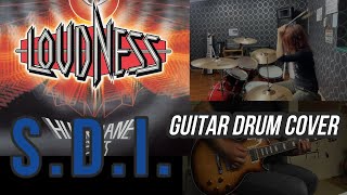 LOUDNESS/S.D.I. - LOUDNESS   Guitar and Drum Cover by Chiitora