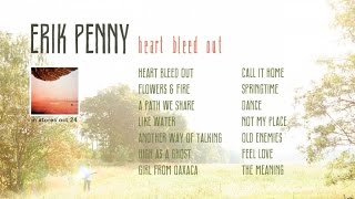 Video thumbnail of "Erik Penny - Heart Bleed Out - Official Albumplayer"