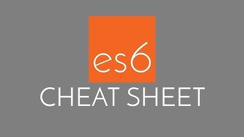[Learn Code]Javascript ES6 Cheatsheet - the best of JS ES6