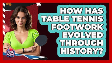 How Has Table Tennis Footwork Evolved Through History? - Ping Pong Prodigy